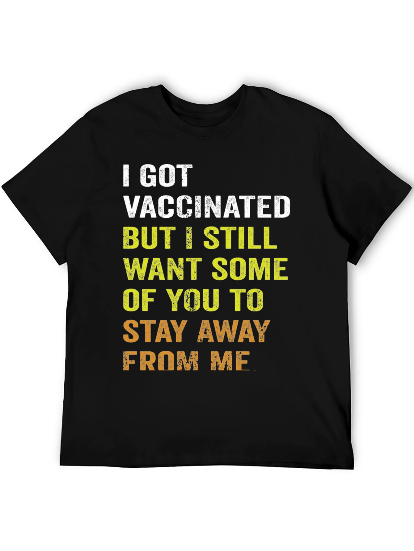 Vaccinated Humor T-Shirt - Stay Away Tee