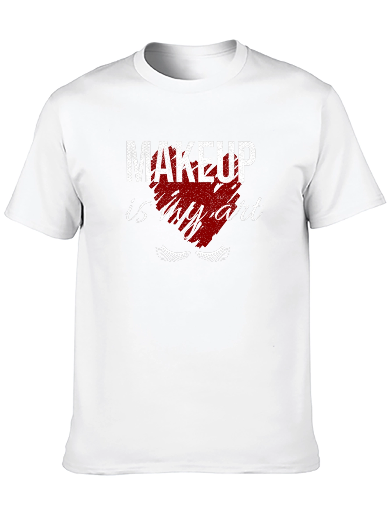 Makeup Is My Art T-Shirt