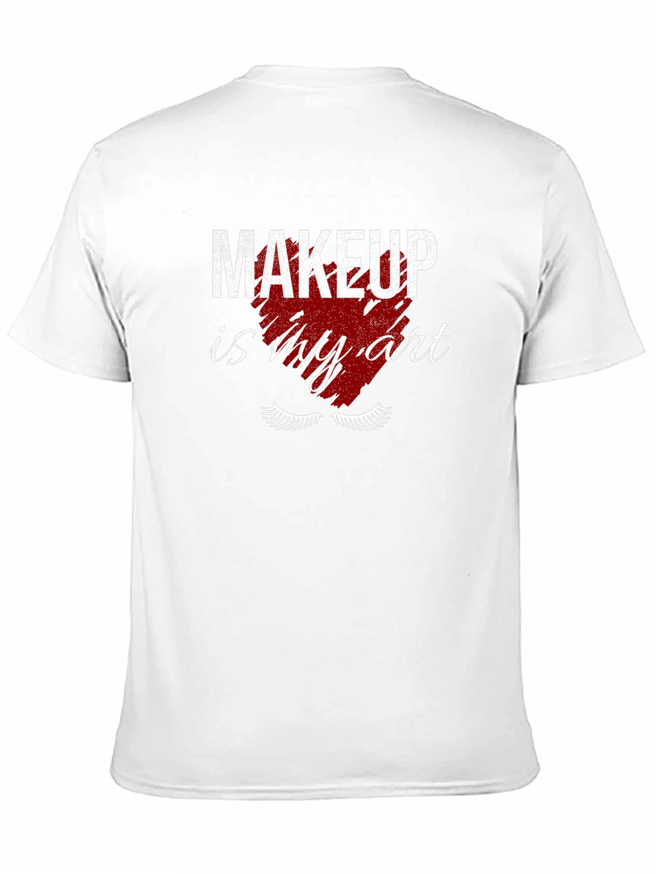 Makeup Is My Art T-Shirt