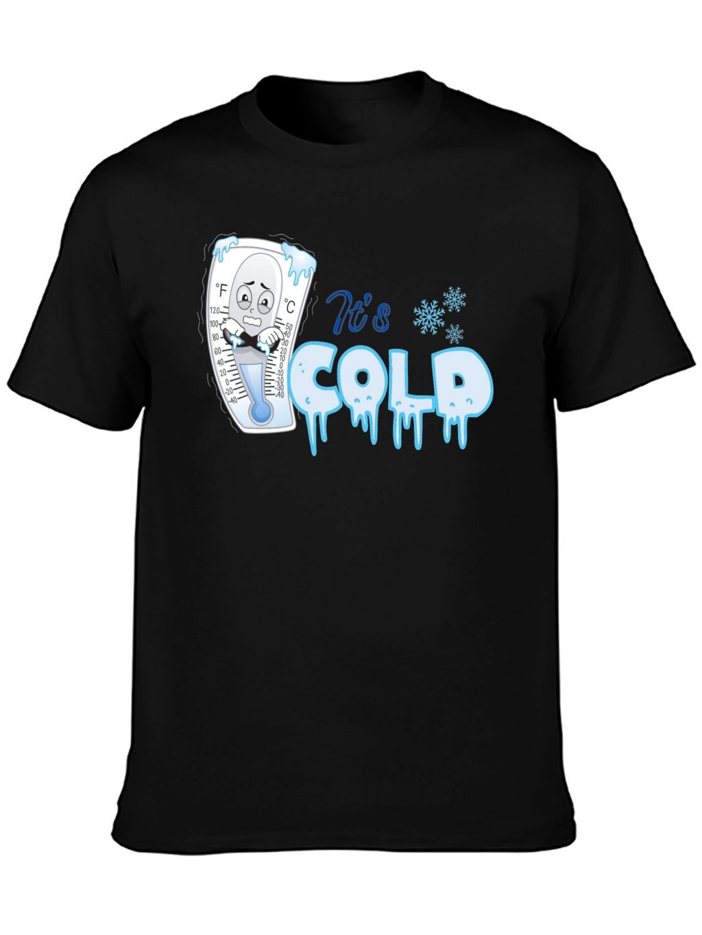 Its Cold Graphic T-Shirt