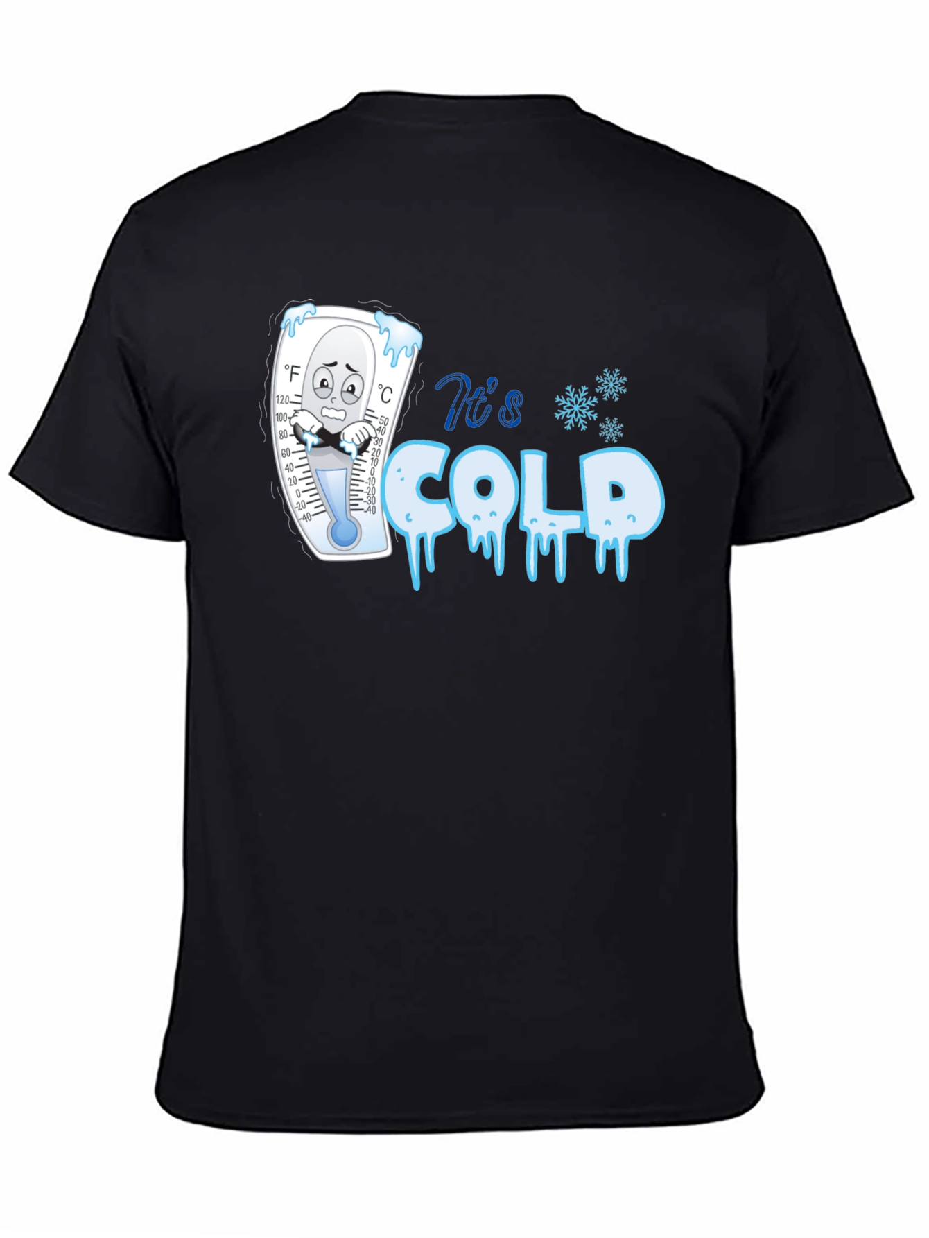 Its Cold Graphic T-Shirt