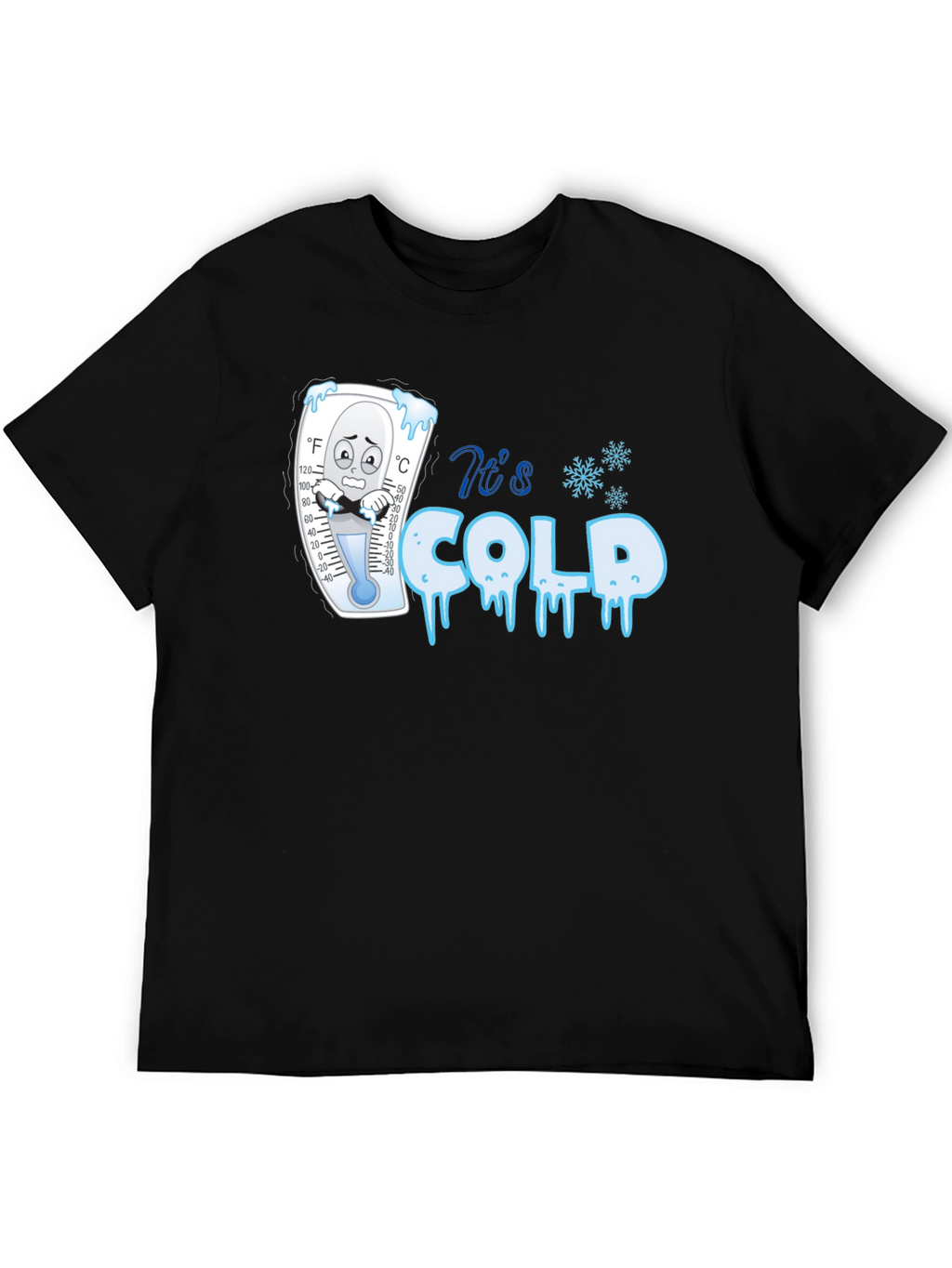 Its Cold Graphic T-Shirt