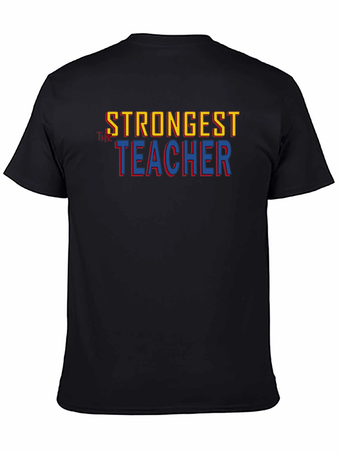 Strongest Teacher Graphic Tee - Premium Cotton Blend