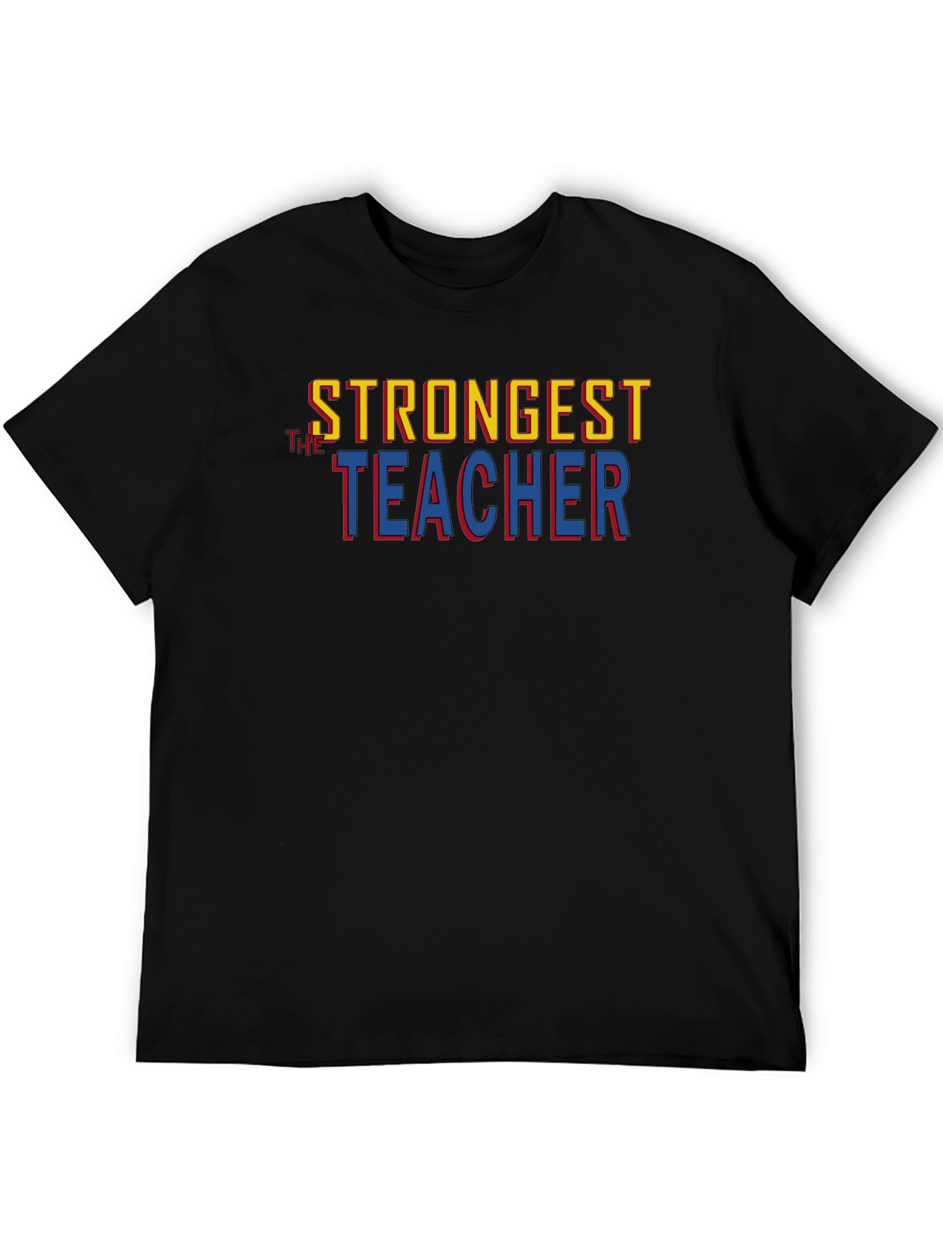 Strongest Teacher Graphic Tee - Premium Cotton Blend