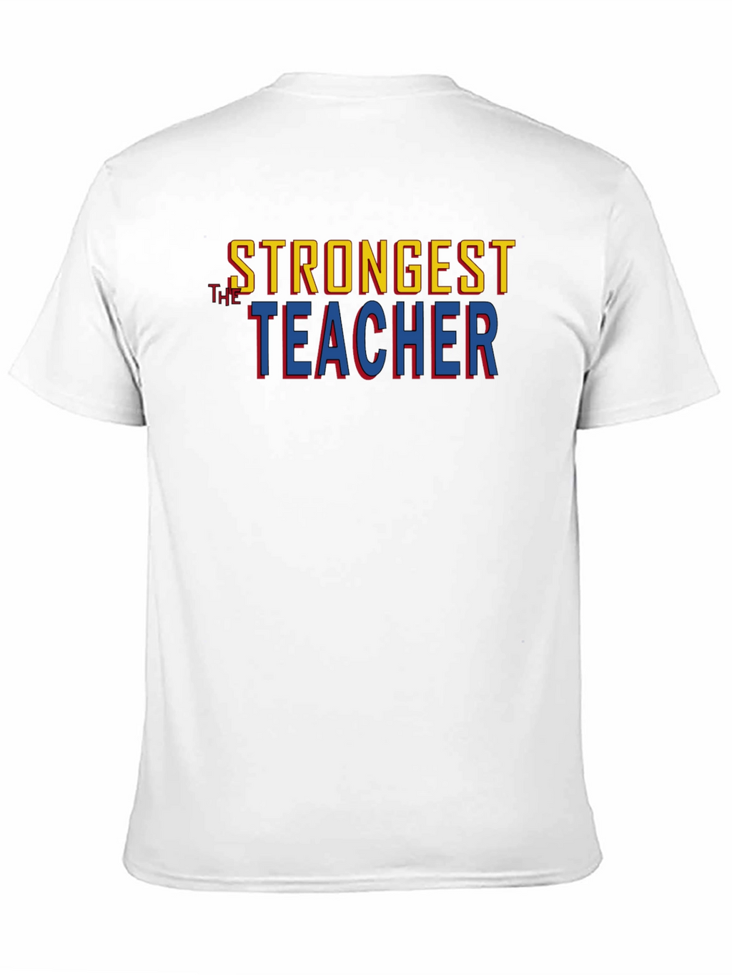 Strongest Teacher Graphic Tee - Premium Cotton Blend