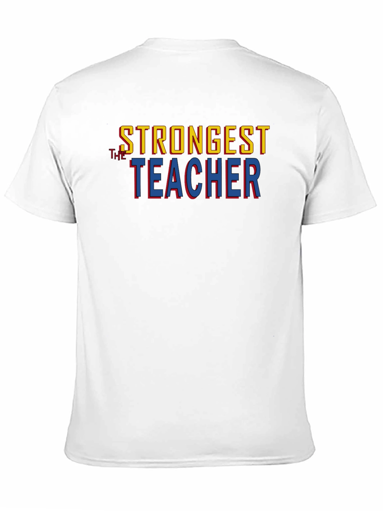 Strongest Teacher Graphic Tee - Premium Cotton Blend