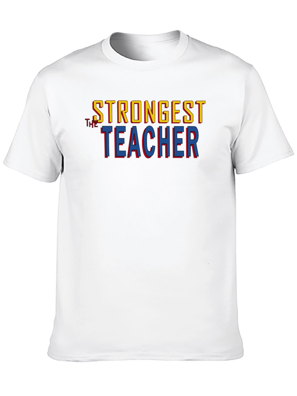 Strongest Teacher Graphic Tee - Premium Cotton Blend