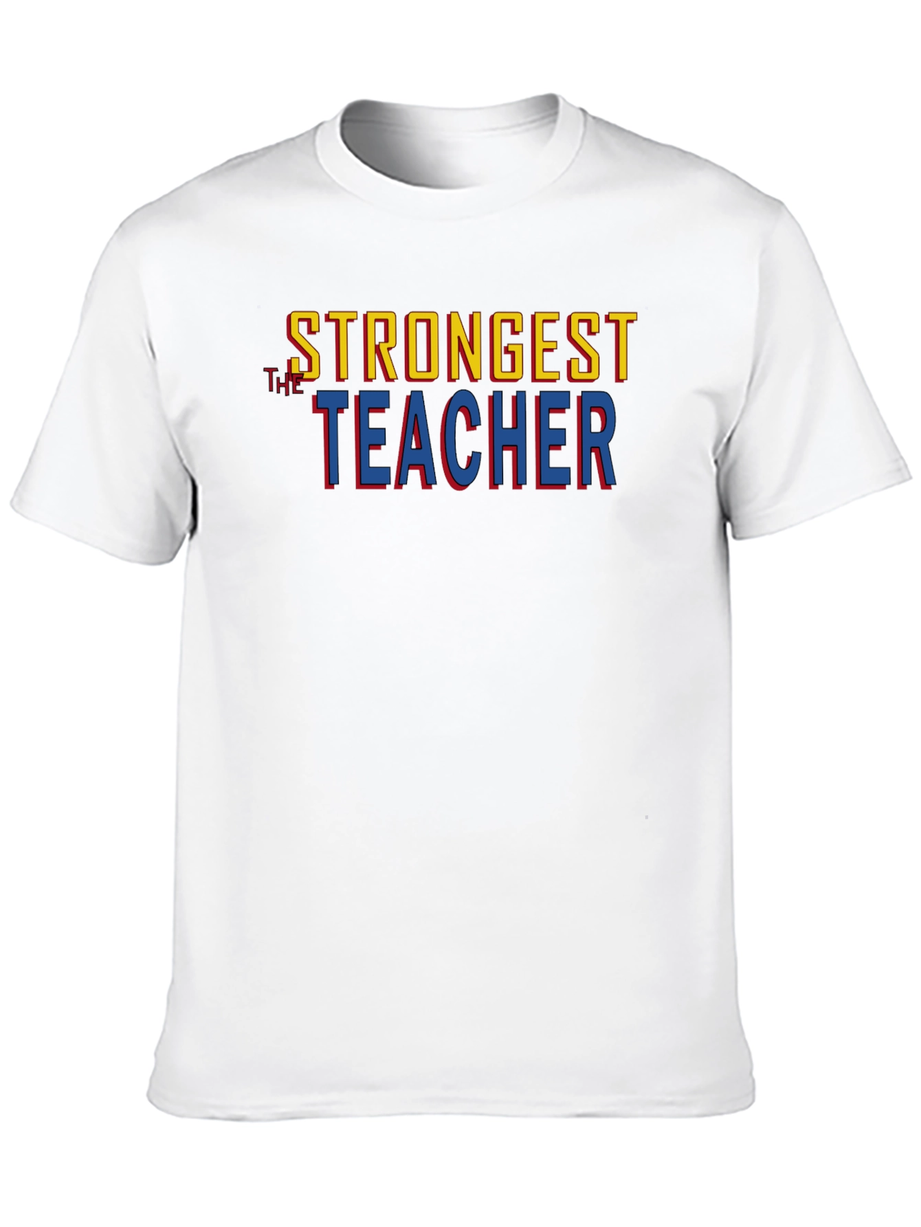 Strongest Teacher Graphic Tee - Premium Cotton Blend