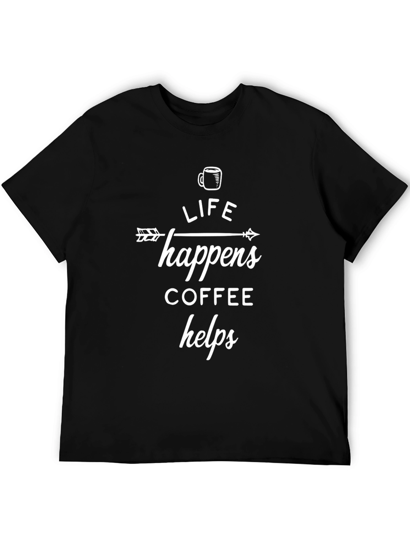 Life Happens Coffee Helps Black Graphic Tee