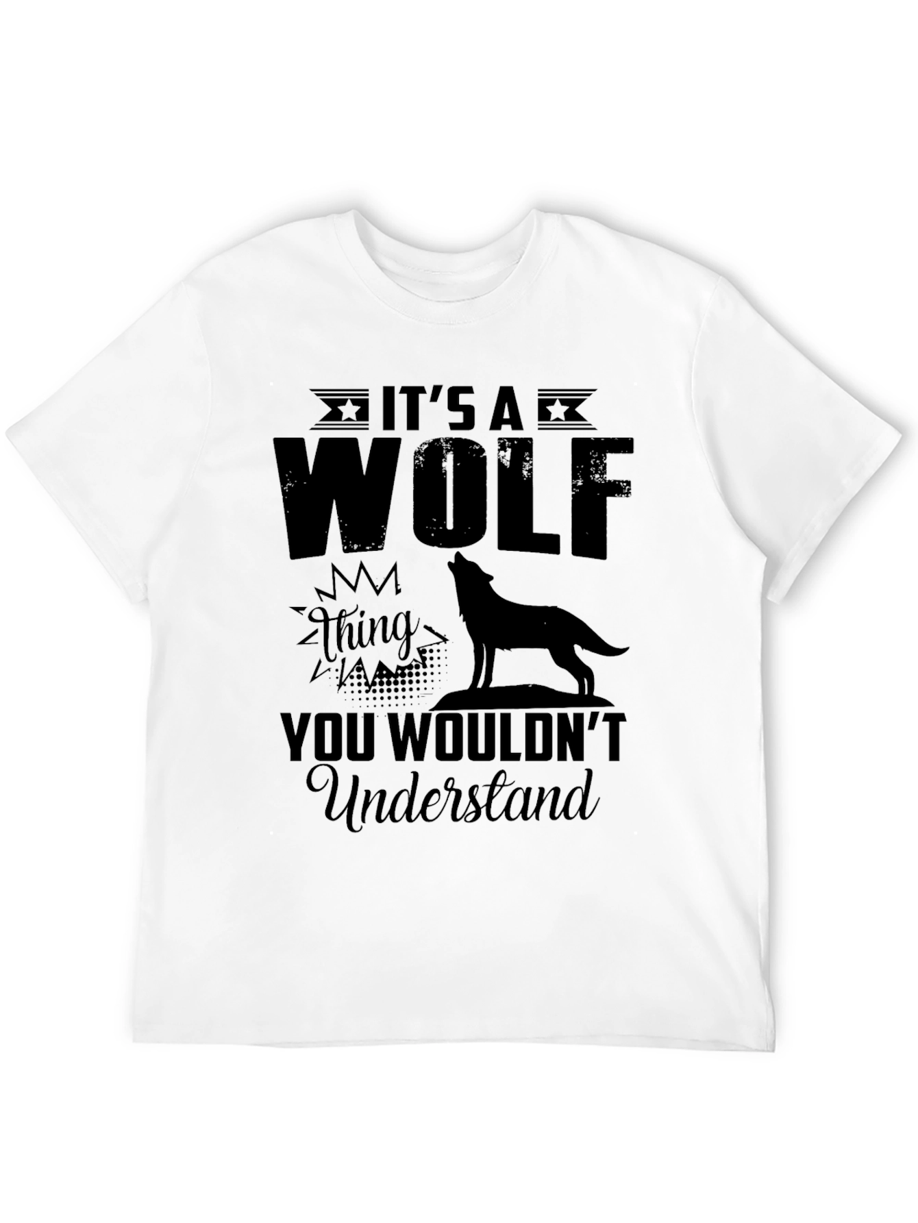 Its a Wolf Thing You Wouldnt Understand T-Shirt
