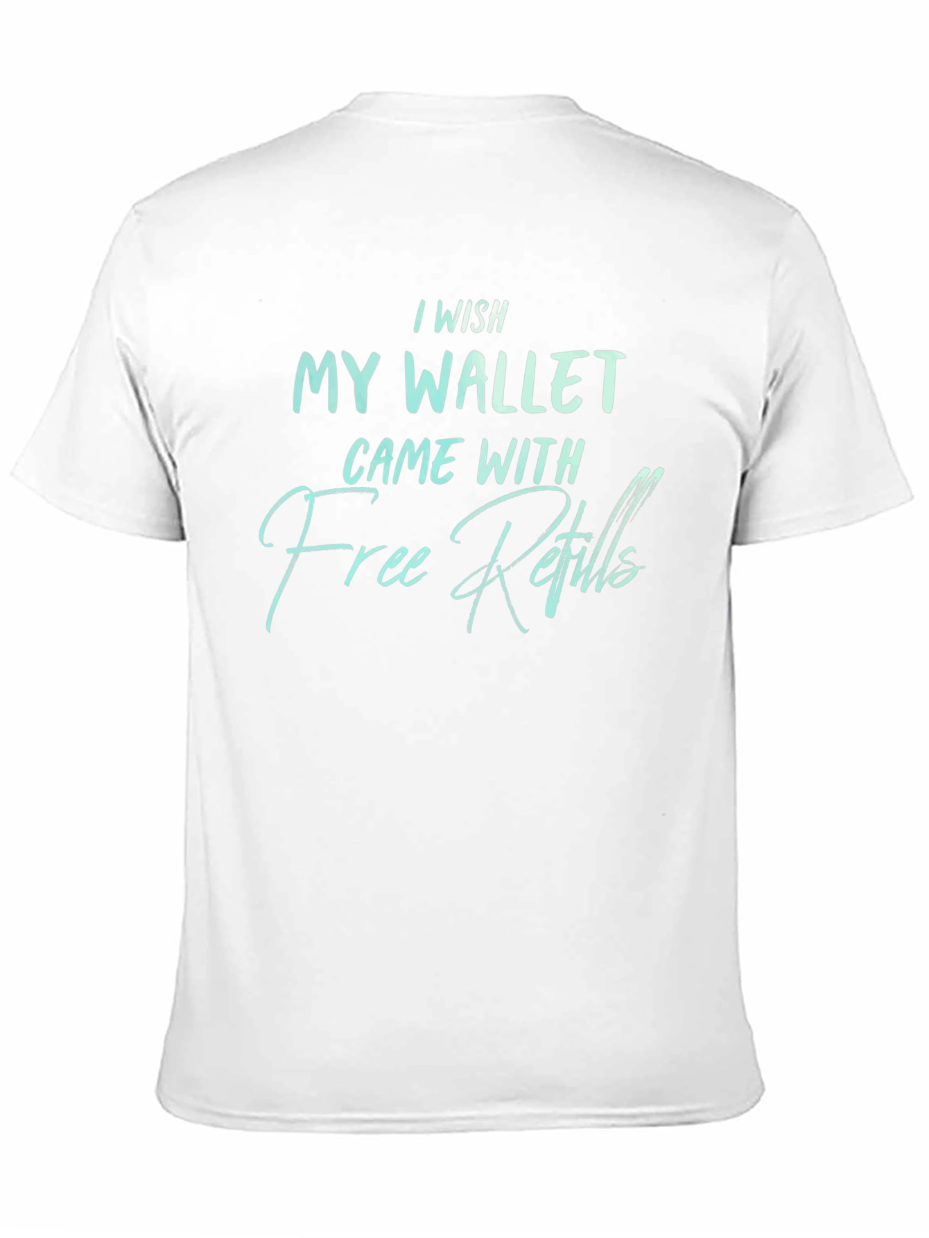 Wallet Free Refills Graphic T-Shirt