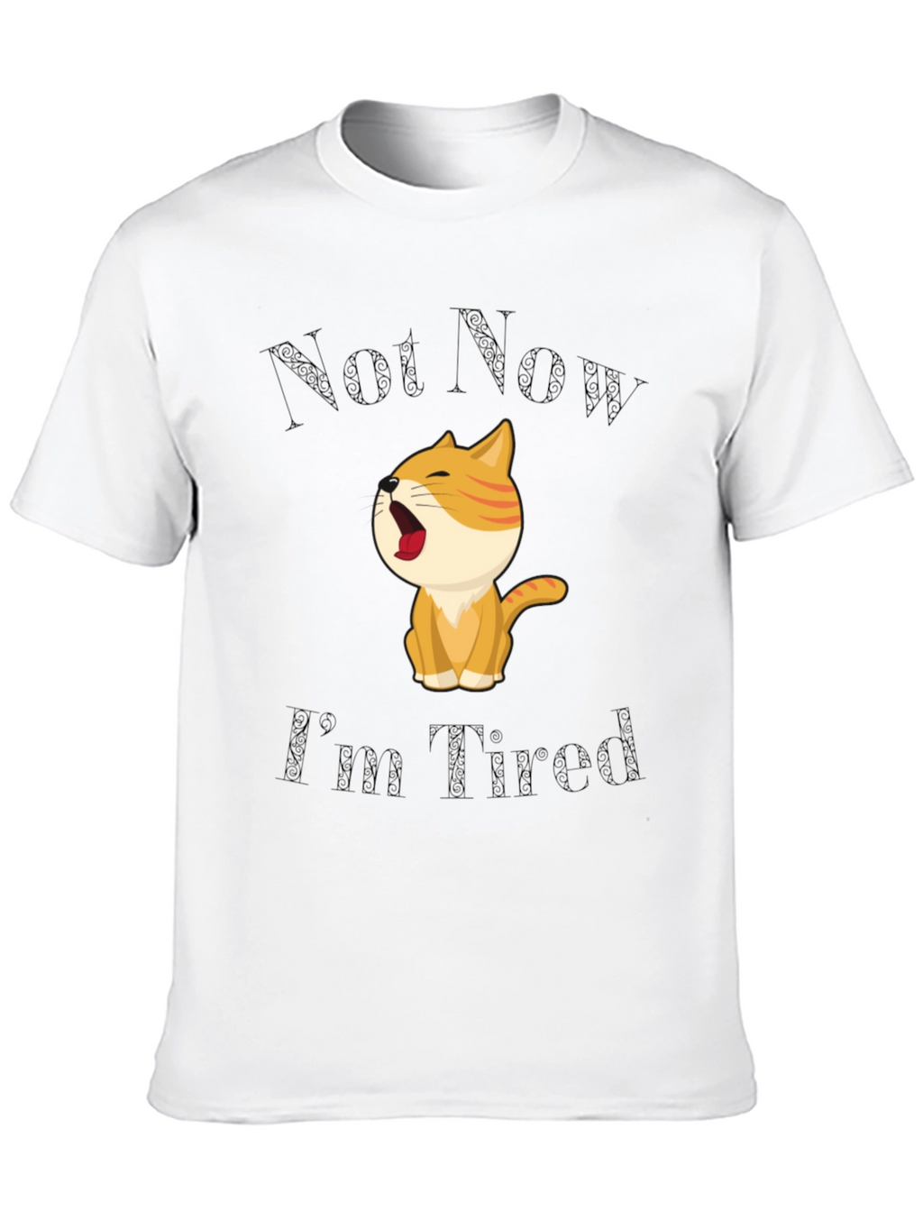 Not Now Im Tired Cat T-Shirt