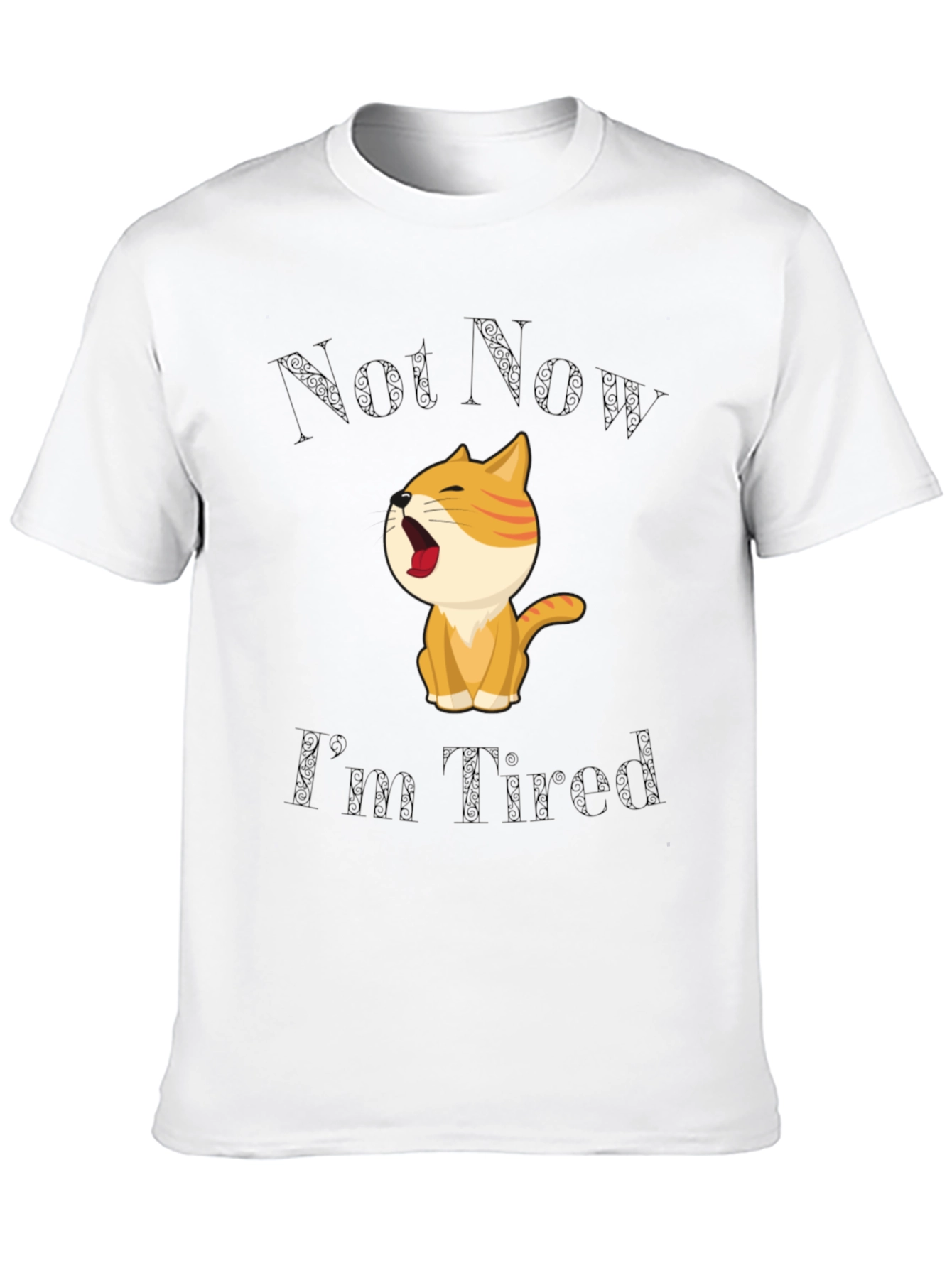 Not Now Im Tired Cat T-Shirt