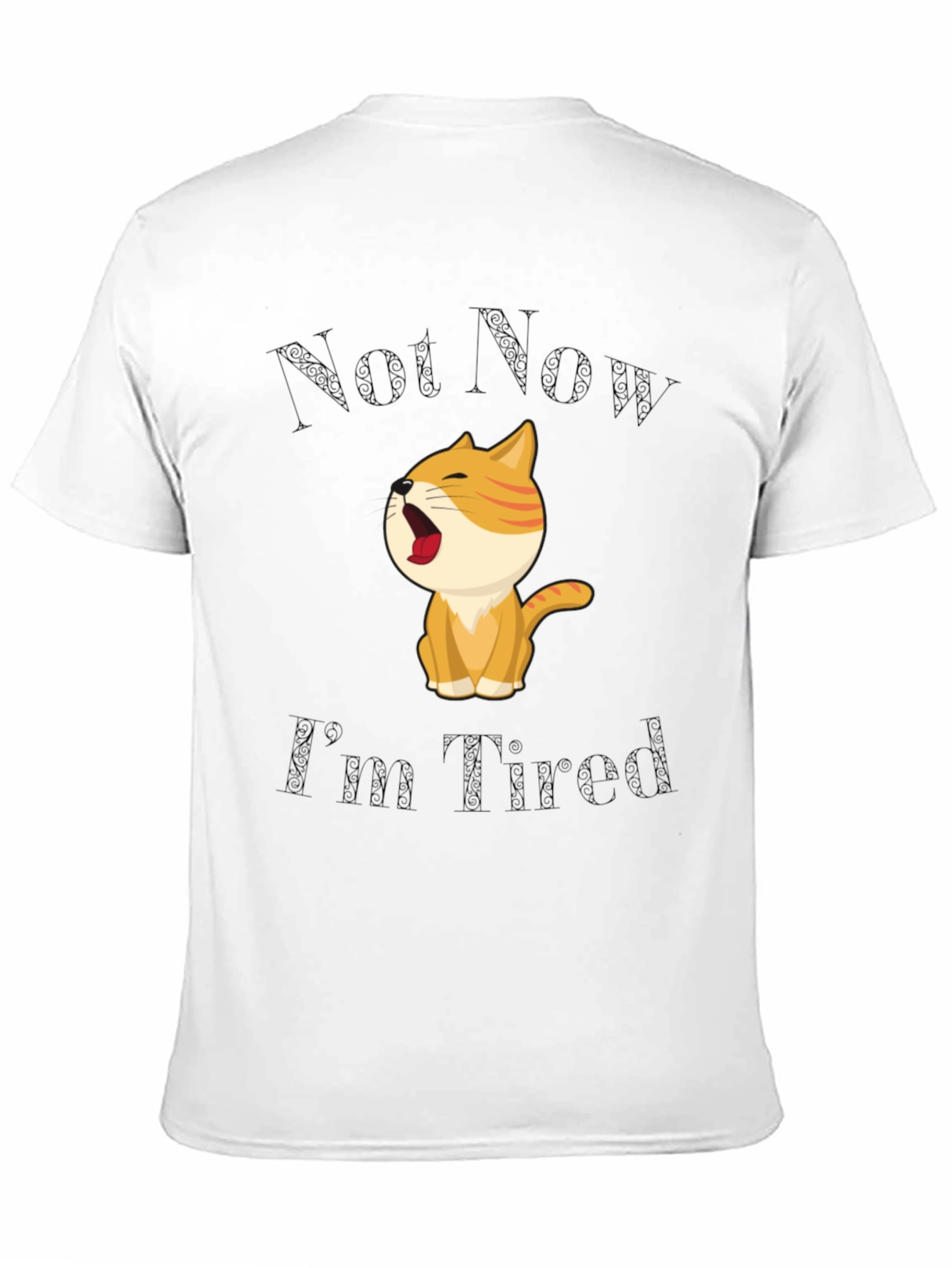 Not Now Im Tired Cat T-Shirt