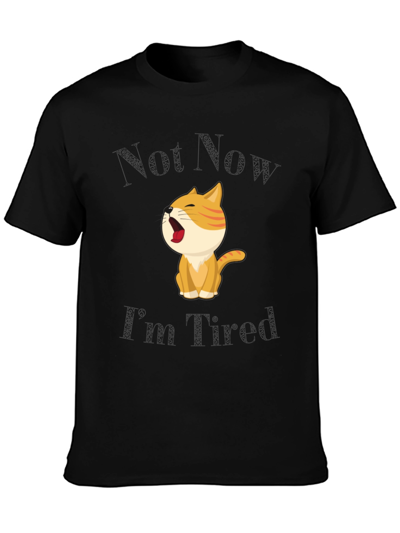 Not Now Im Tired Cat T-Shirt