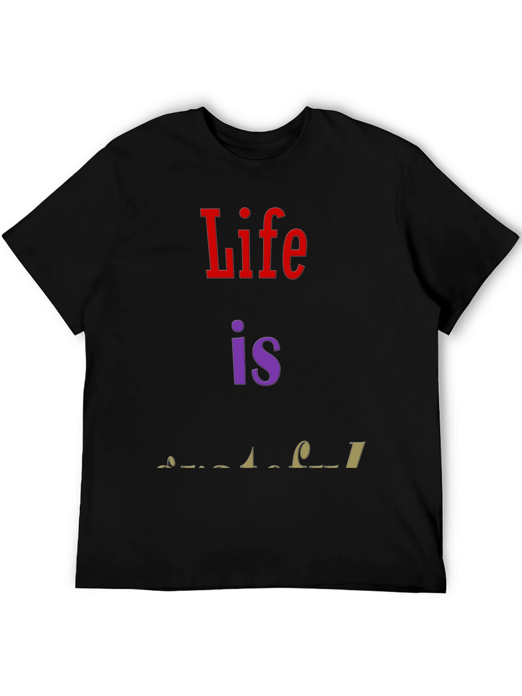 Life is Wonderful Graphic T-Shirt - Black