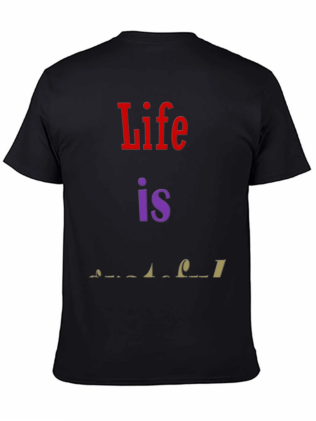 Life is Wonderful Graphic T-Shirt - Black