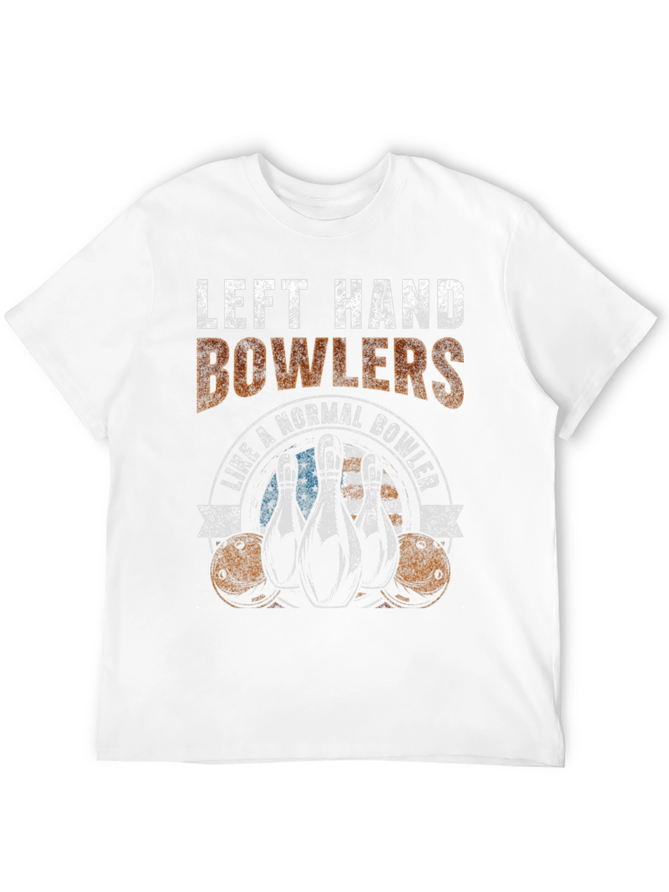 Left Hand Bowlers Like A Normal Bowler T-Shirt