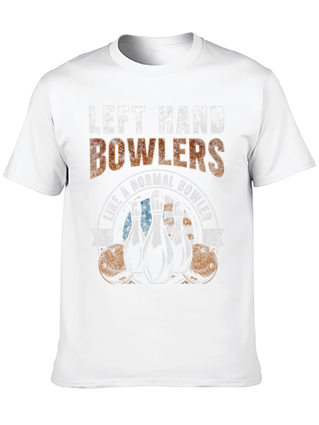 Left Hand Bowlers Like A Normal Bowler T-Shirt