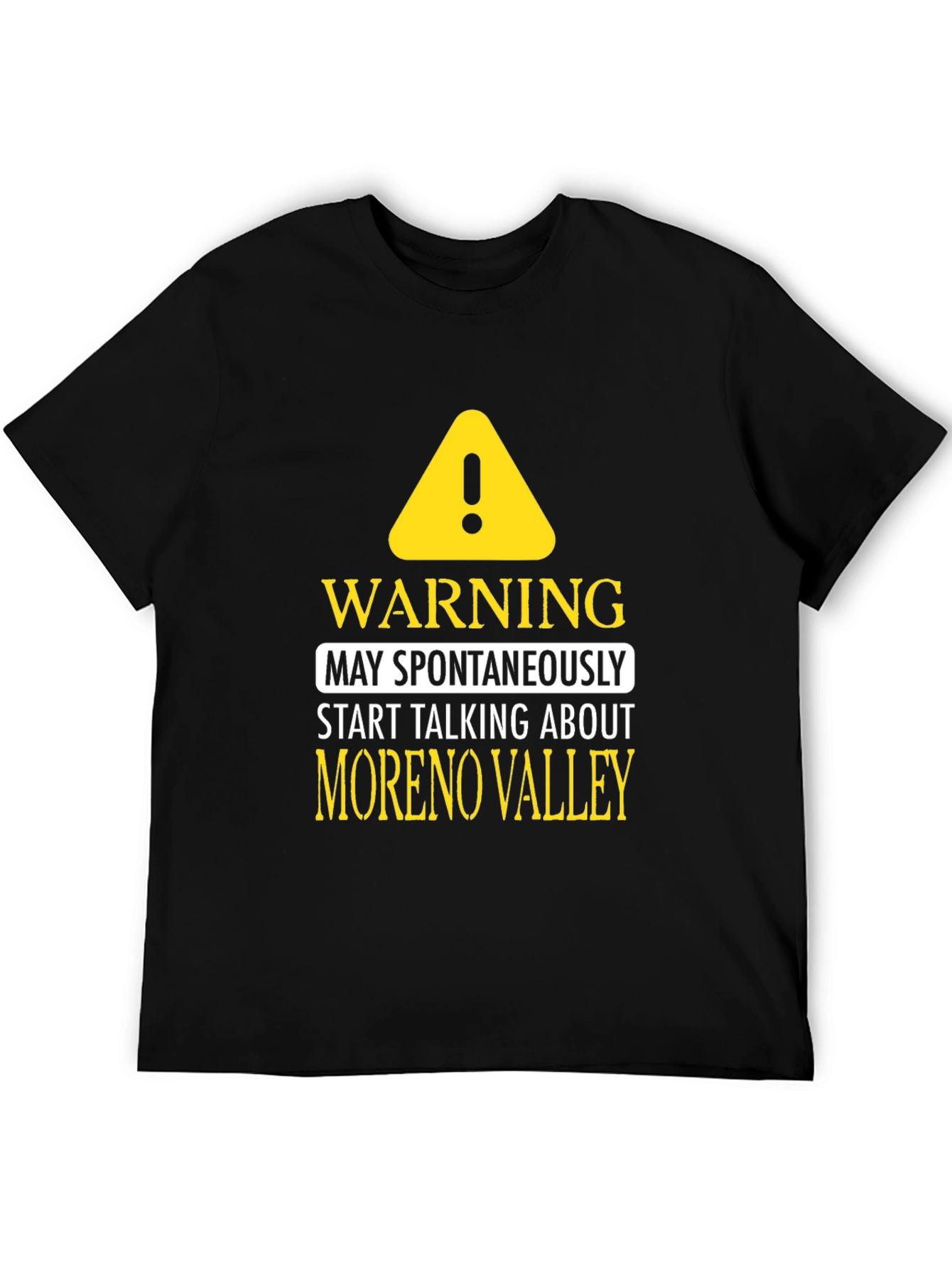 Moreno Valley Talking Warning Black T-Shirt