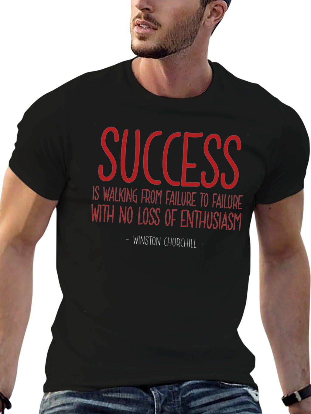 Success Quote T-Shirt - Winston Churchill - Motivational