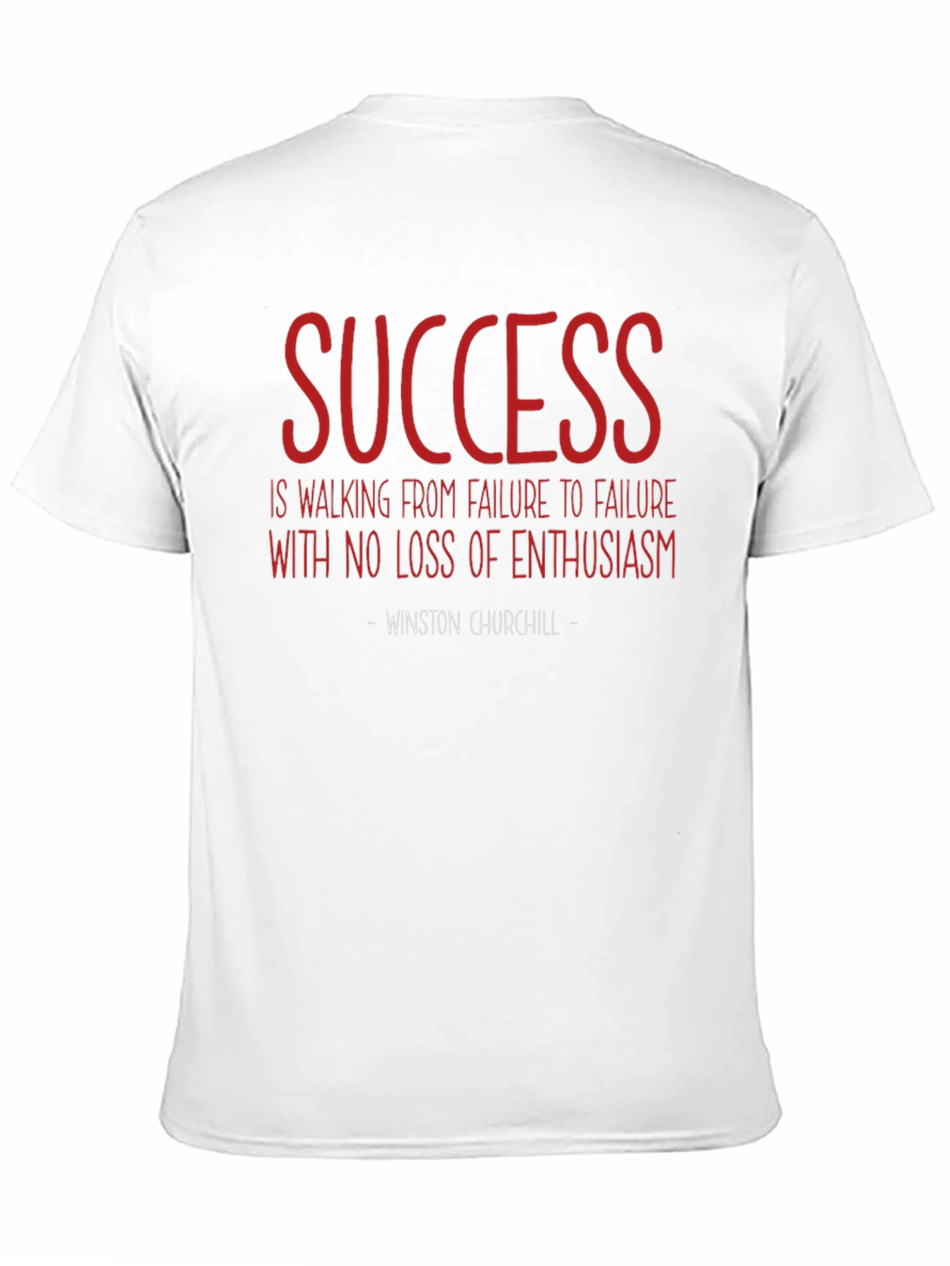 Success Quote T-Shirt - Winston Churchill - Motivational
