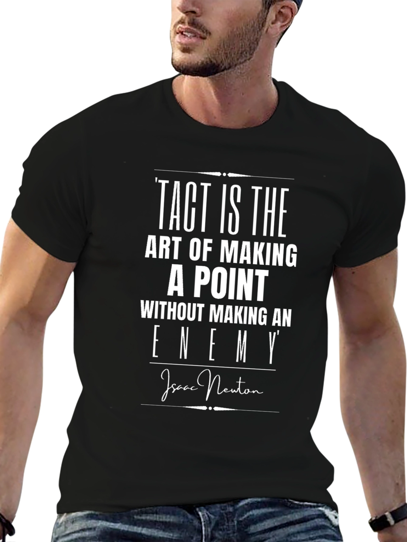 Tact is The Art of Making a Point T-Shirt