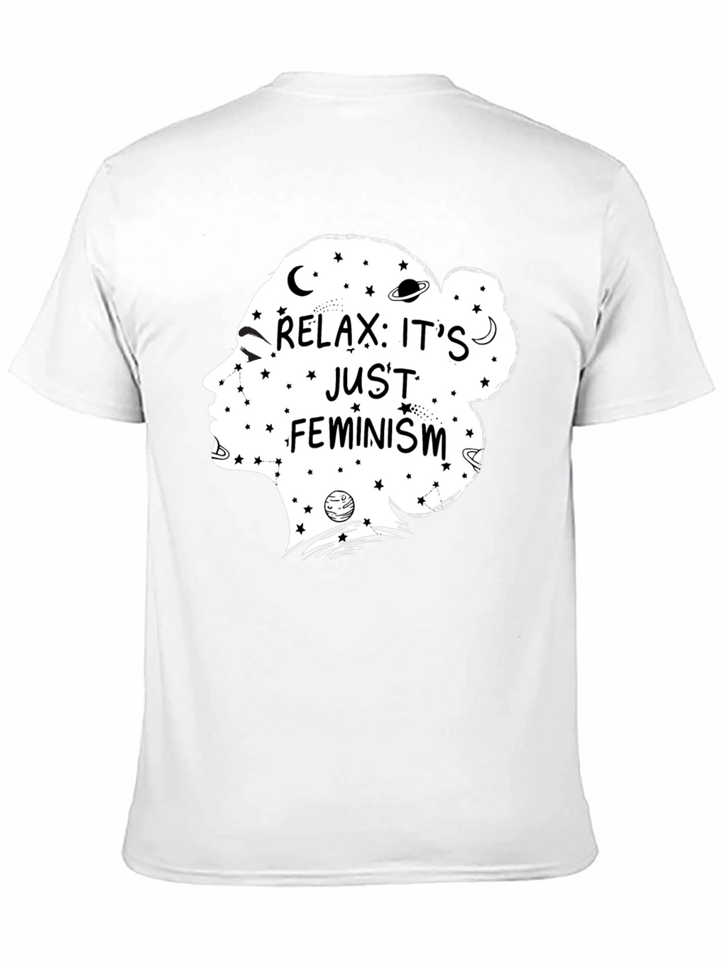 Relax Its Just Feminism Graphic T-Shirt