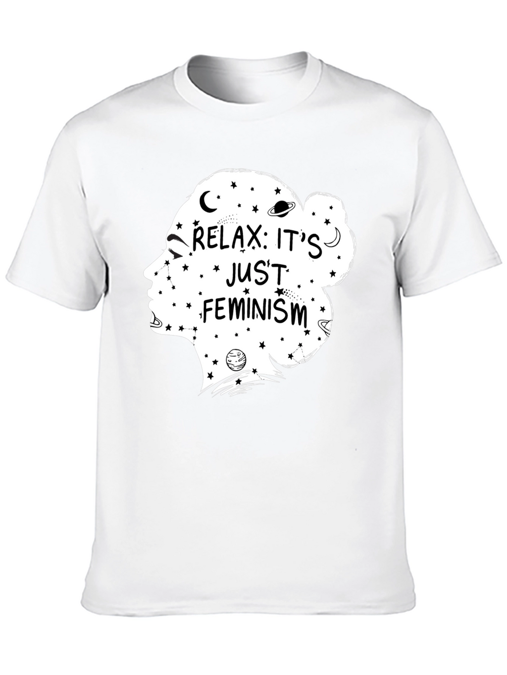 Relax Its Just Feminism Graphic T-Shirt