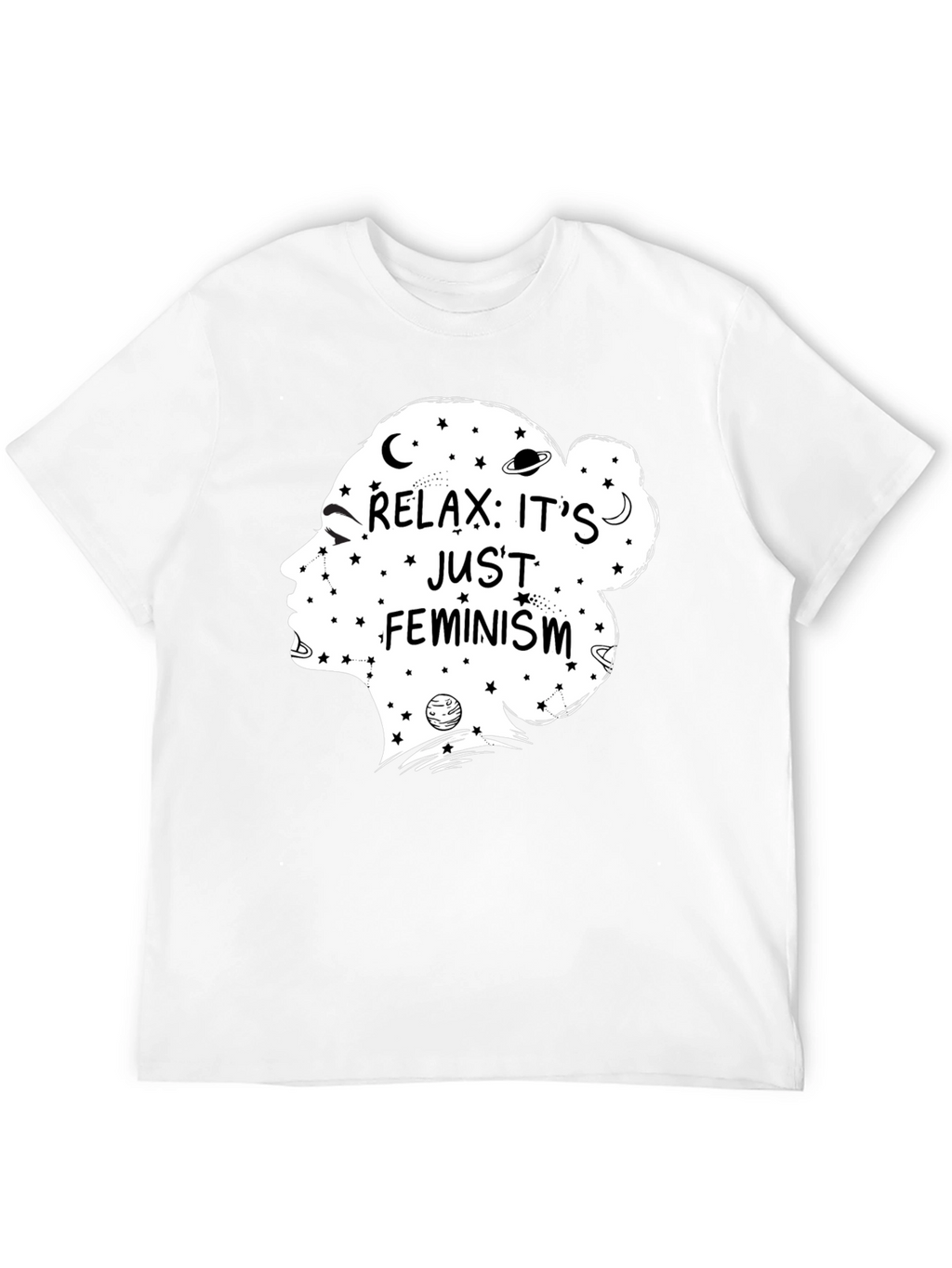 Relax Its Just Feminism Graphic T-Shirt