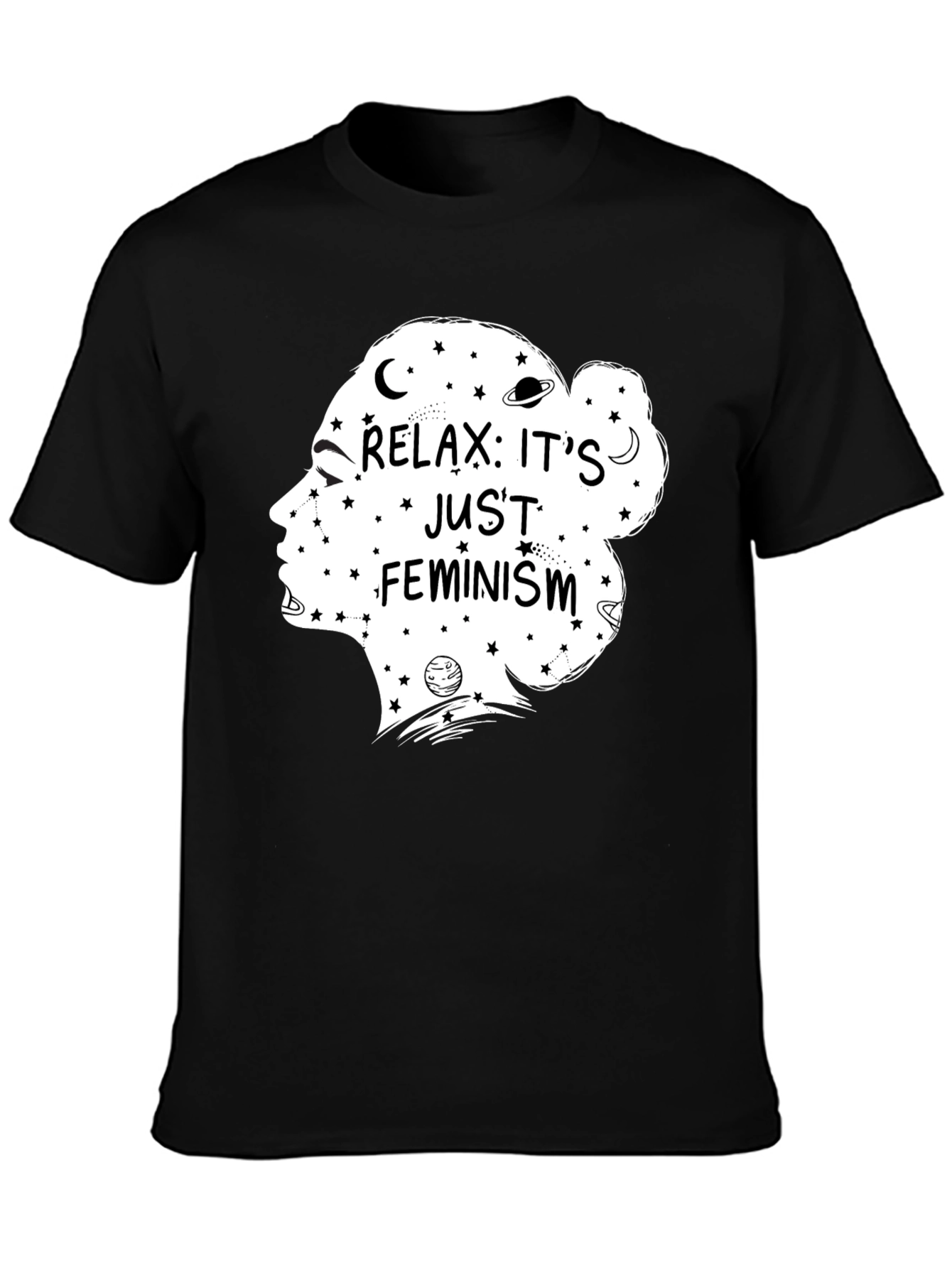 Relax Its Just Feminism Graphic T-Shirt