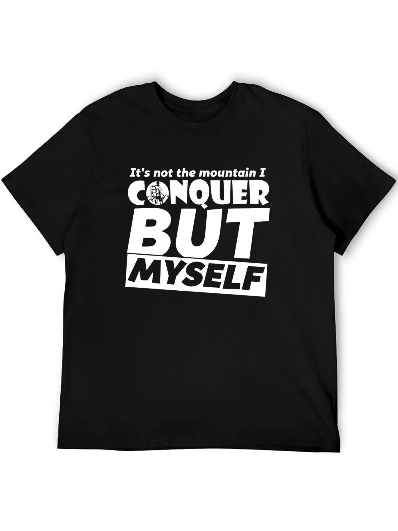 Conquer Myself T-Shirt - Motivational Black Tee