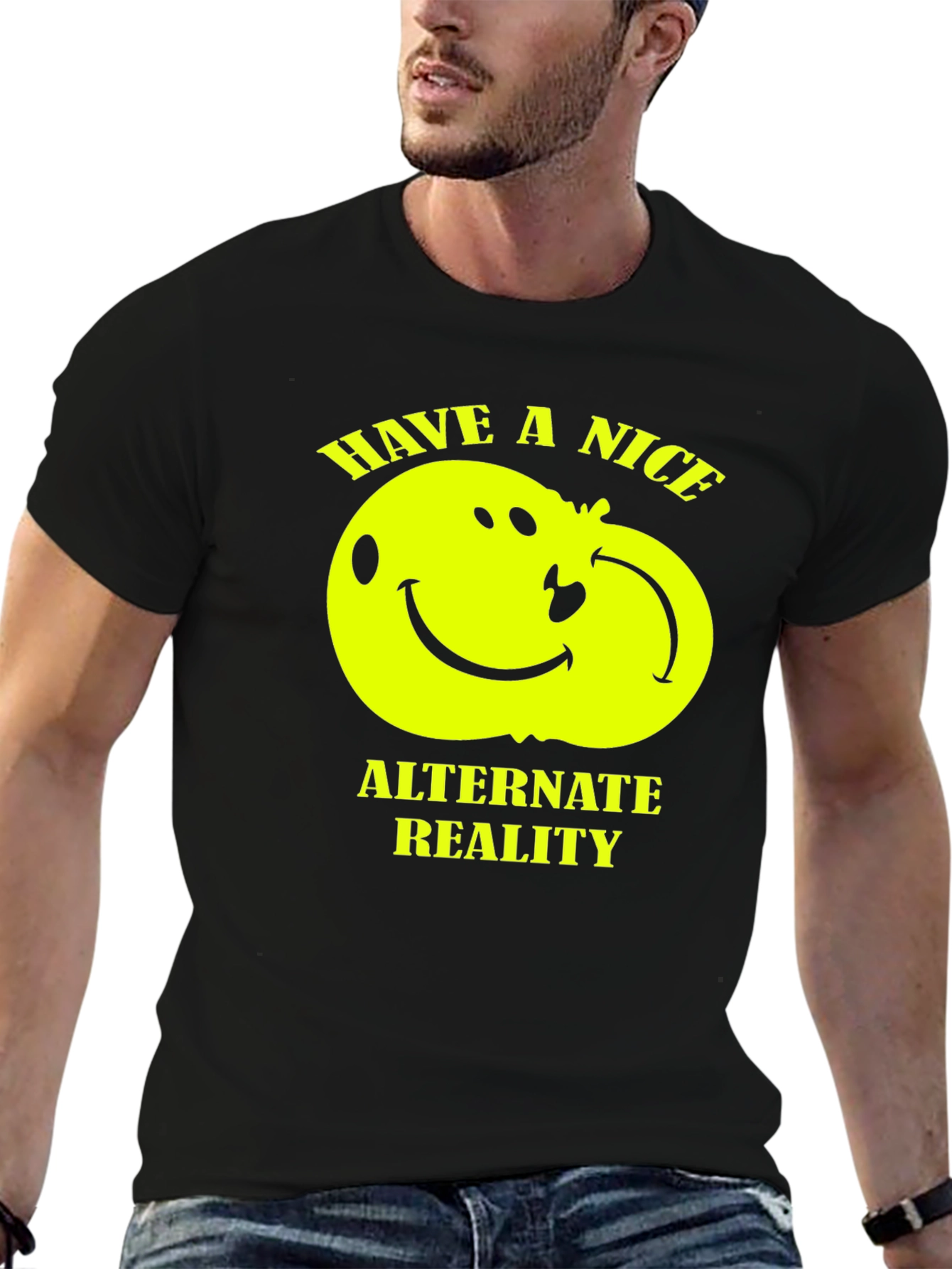 Have a Nice Alternate Reality T-Shirt