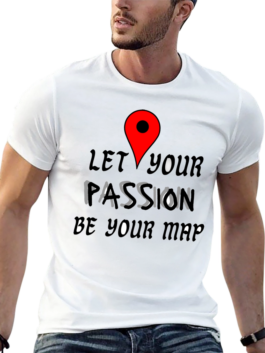 Passion Map Tee - Motivational Graphic T-Shirt