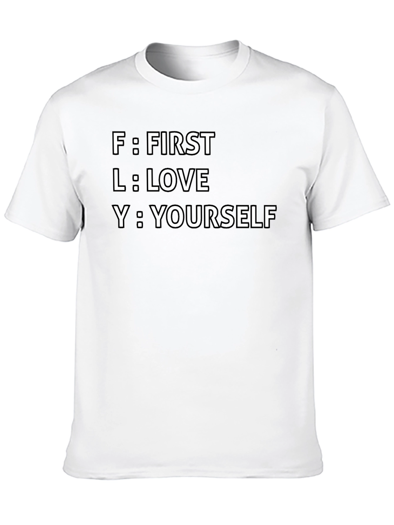 FLY Acronym T-Shirt - First Love Yourself Tee