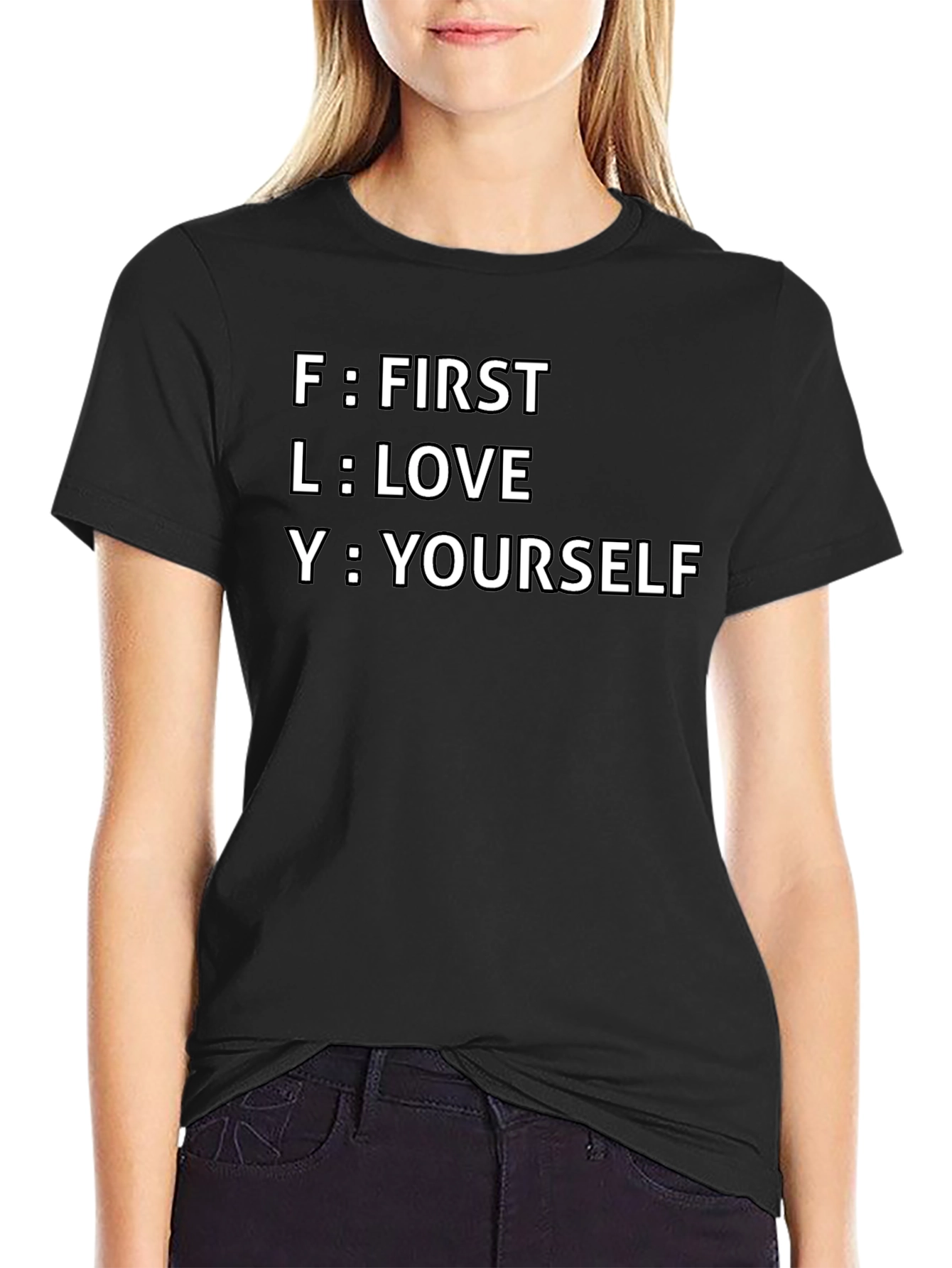 FLY Acronym T-Shirt - First Love Yourself Tee