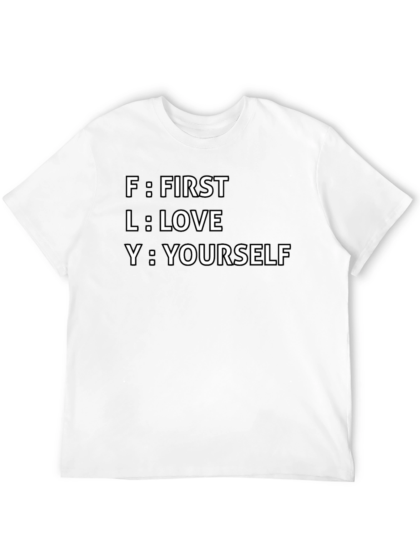 FLY Acronym T-Shirt - First Love Yourself Tee