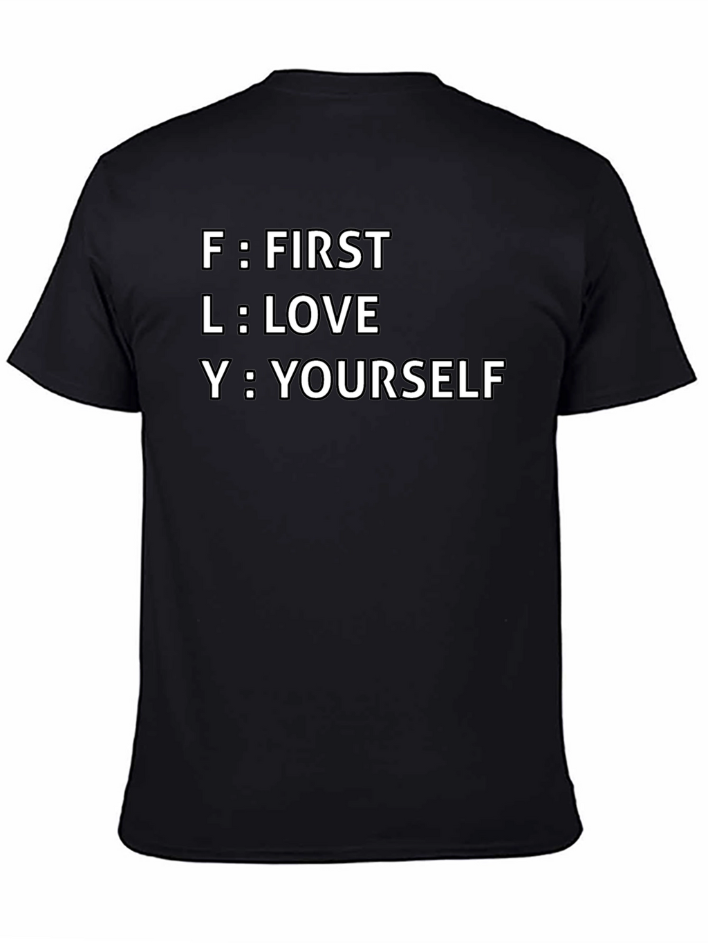 FLY Acronym T-Shirt - First Love Yourself Tee
