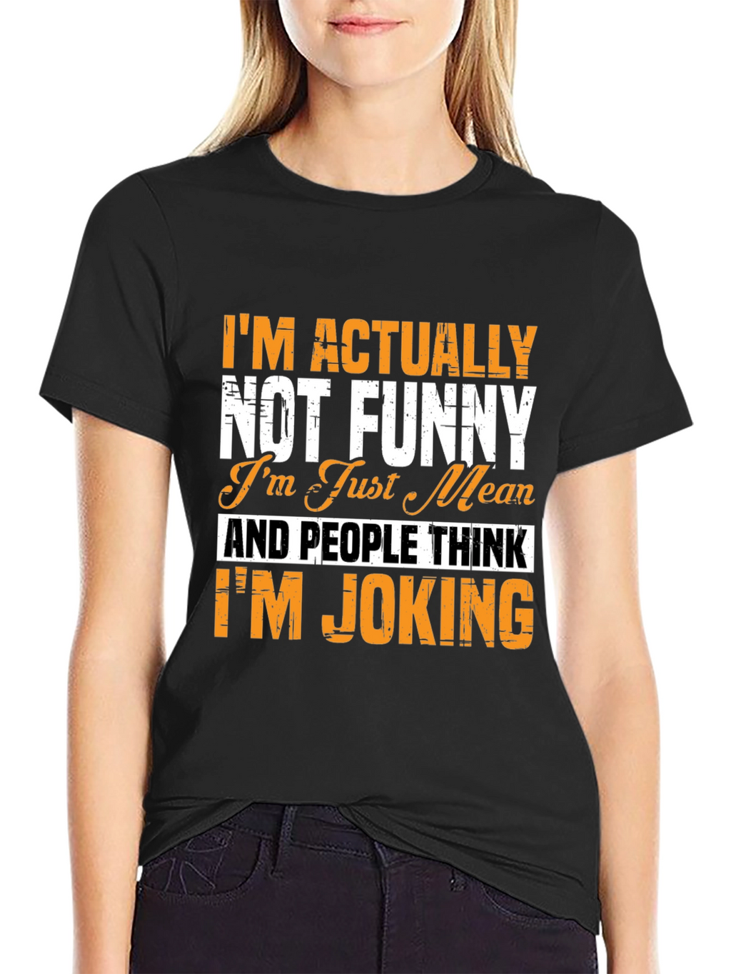 Im Actually Not Funny T-Shirt