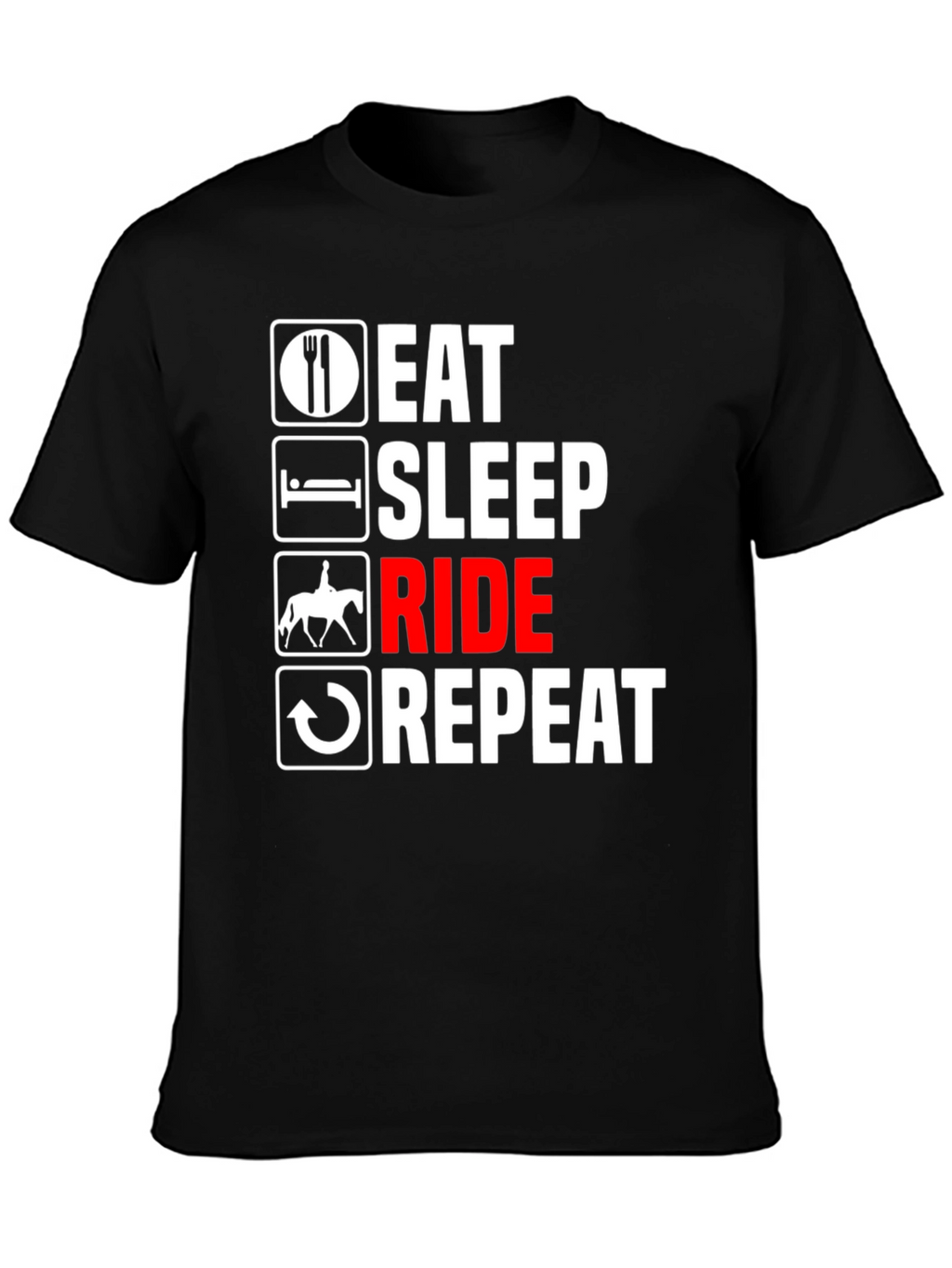 Eat Sleep Ride Repeat T-Shirt - Equestrian Life Tee