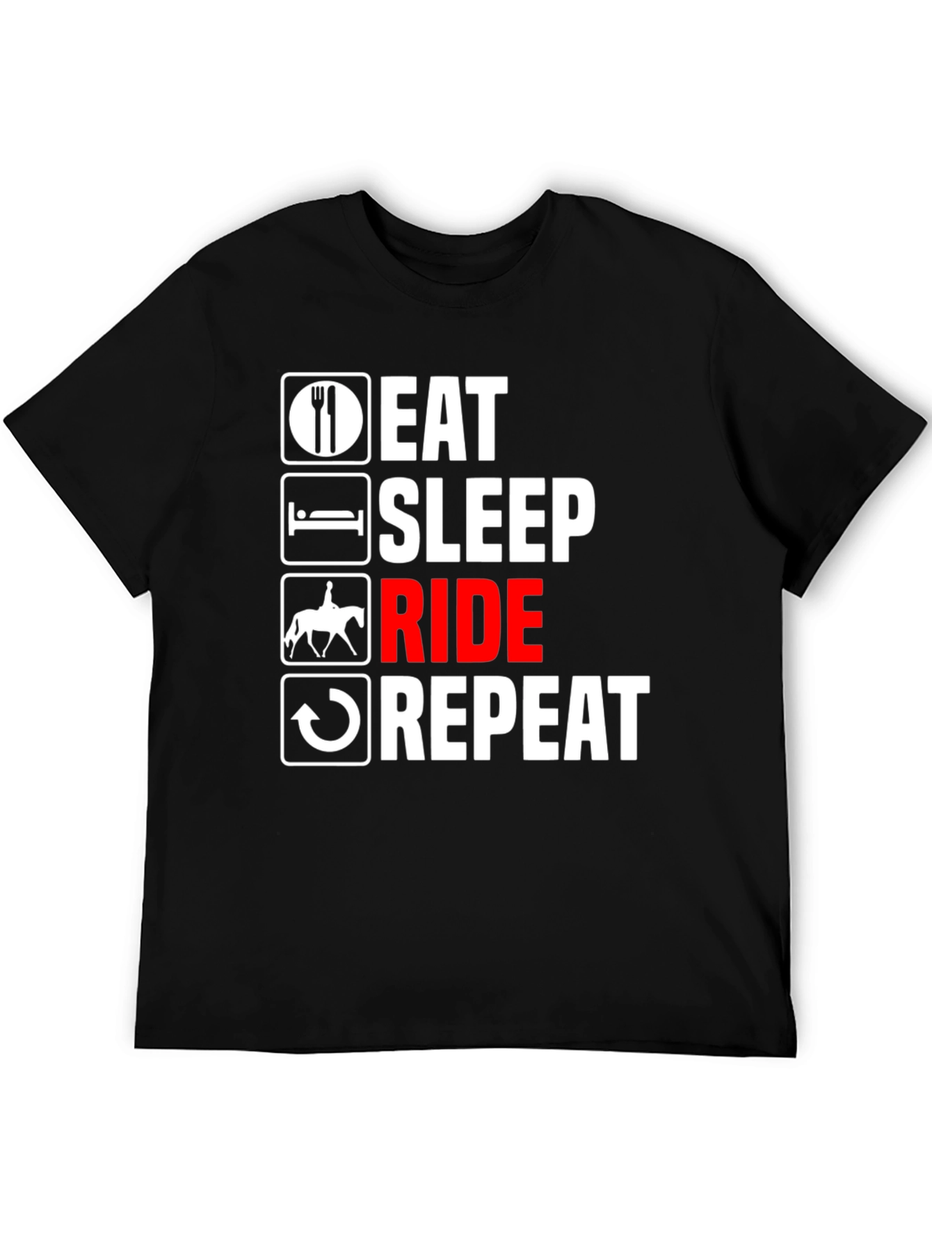 Eat Sleep Ride Repeat T-Shirt - Equestrian Life Tee
