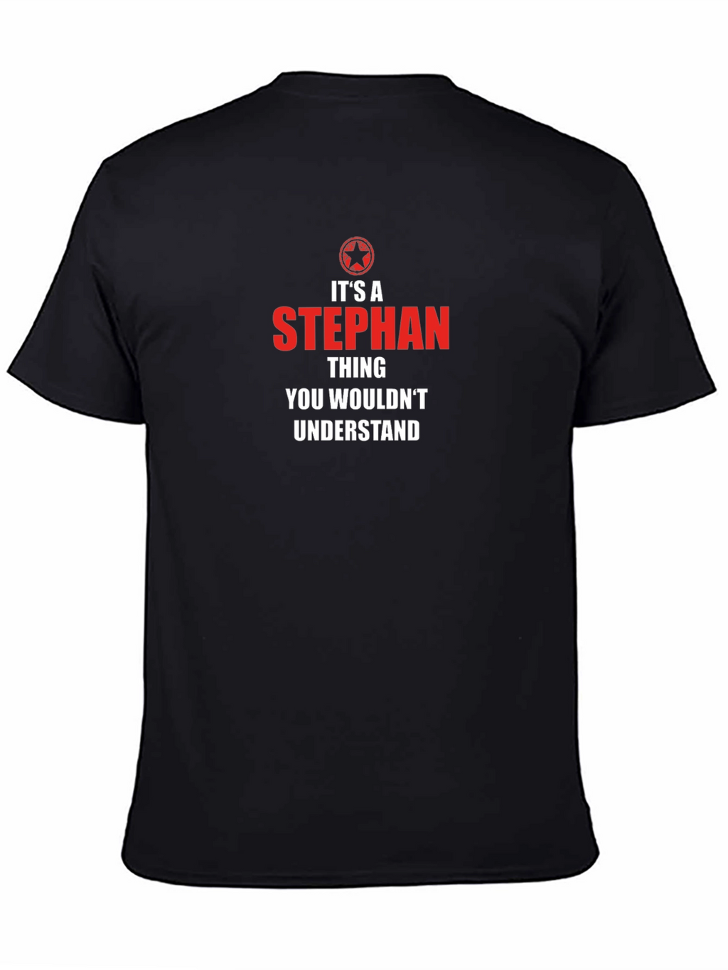 Its a STEPHAN Thing T-Shirt Funny Name Gift
