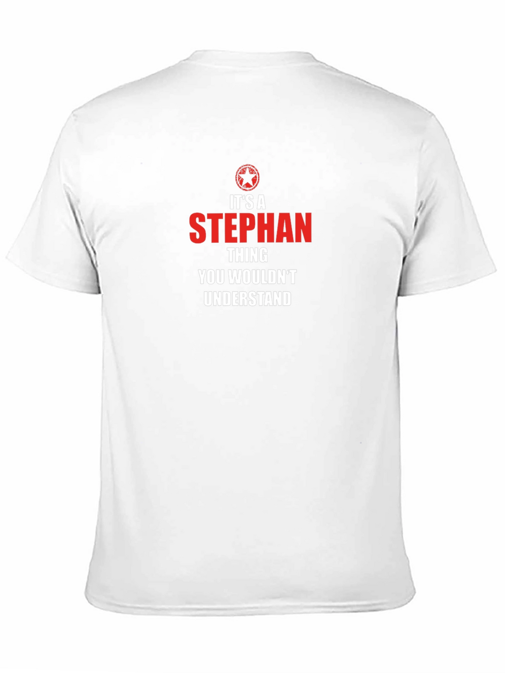 Its a STEPHAN Thing T-Shirt Funny Name Gift