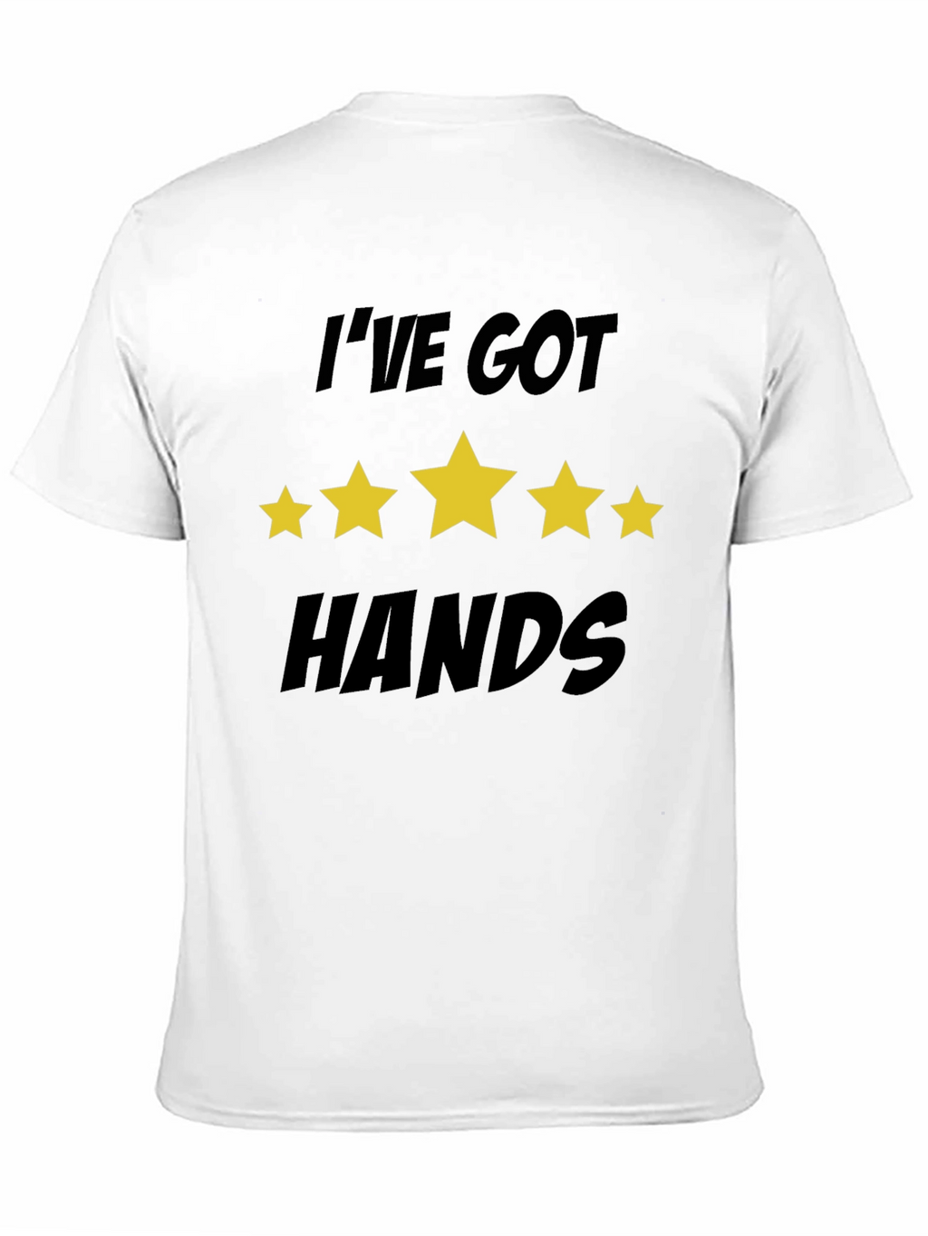 Ive Got Five Star Hands T-Shirt