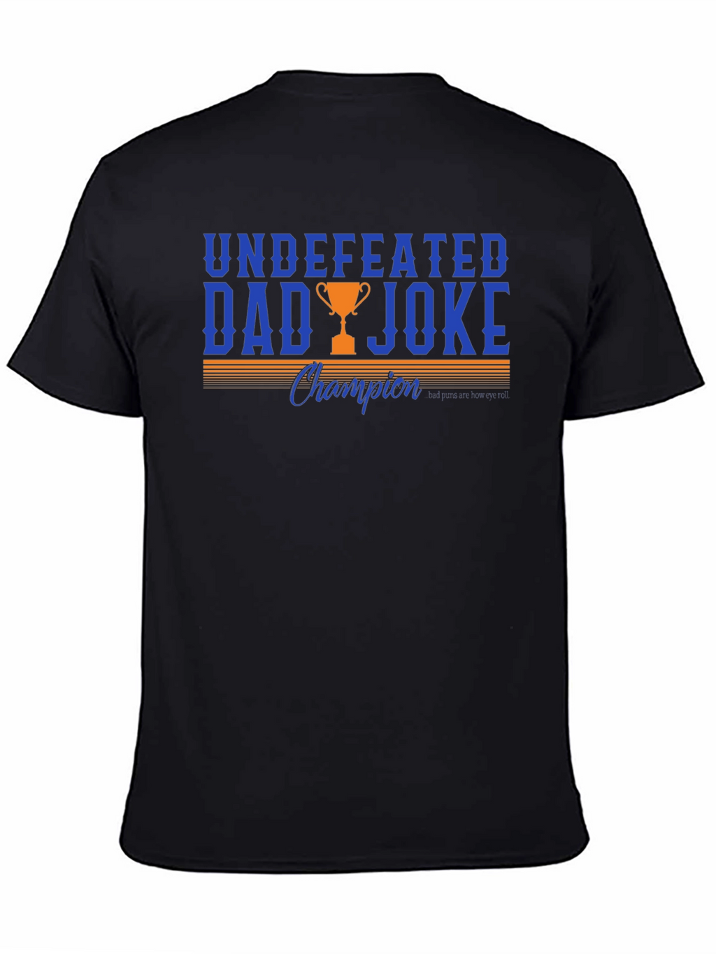 Undefeated Dad Joke Champion Graphic T-Shirt