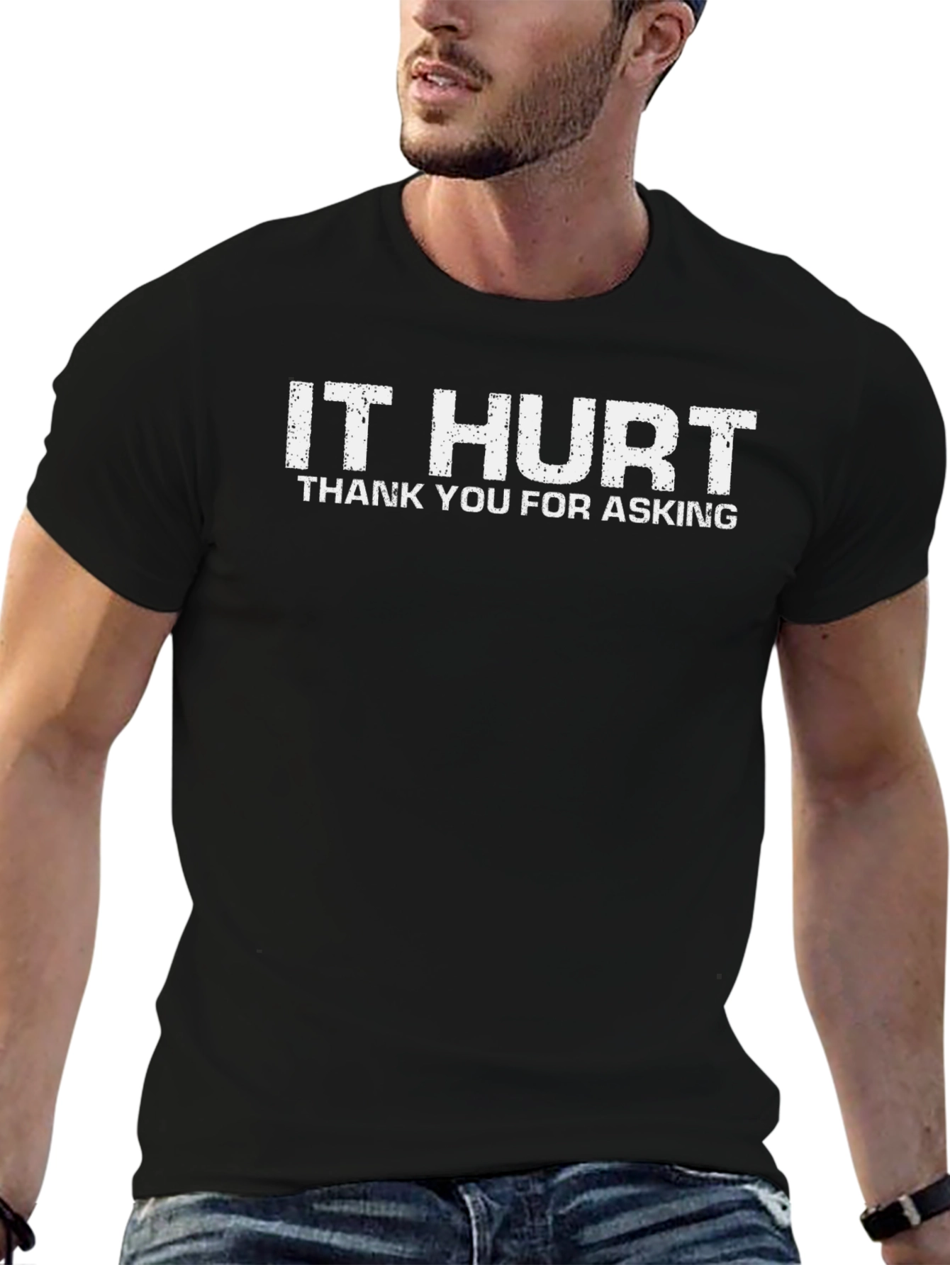 It Hurt T-Shirt - Funny Graphic Tee