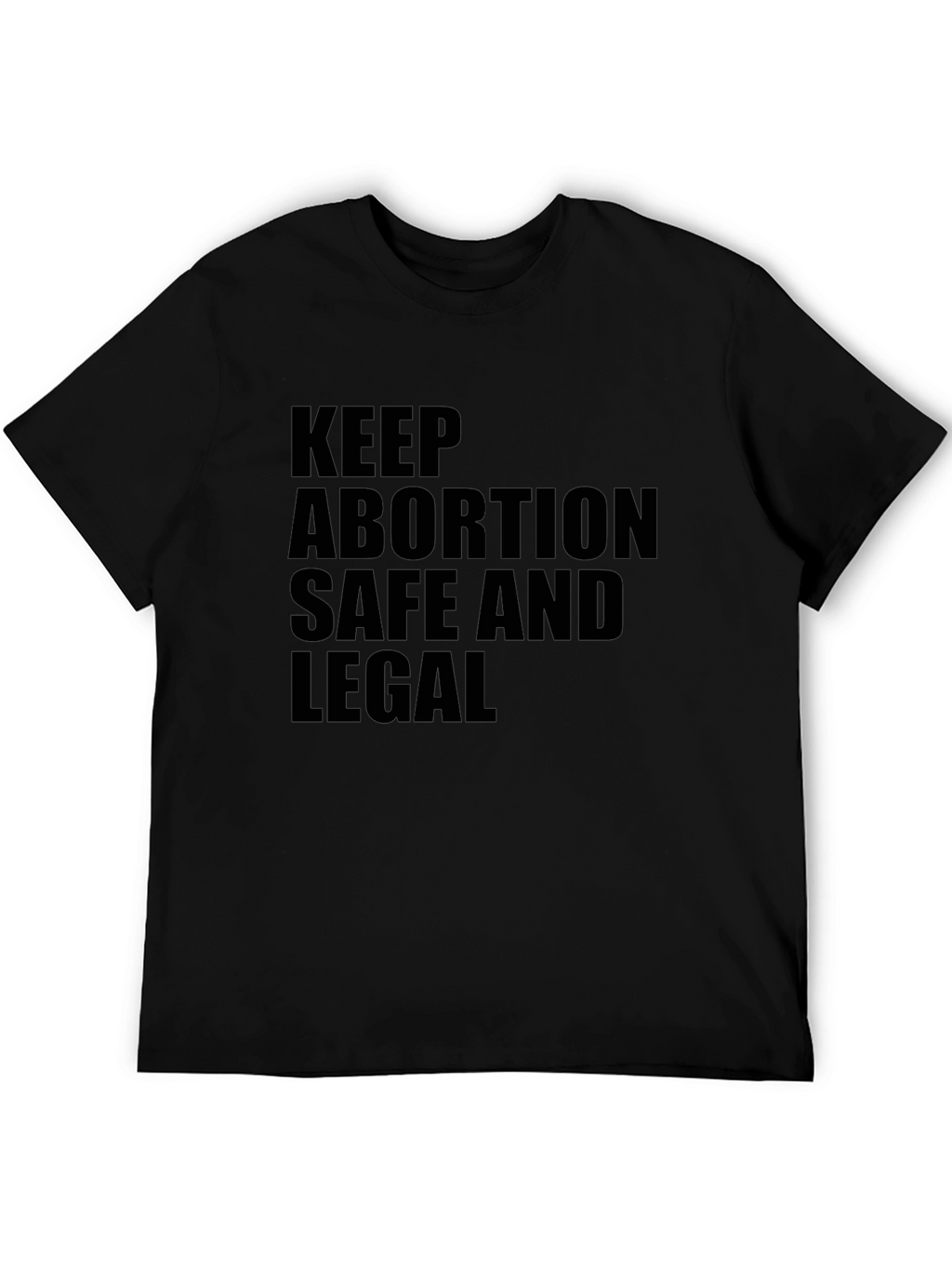 Keep Abortion Safe and Legal T-Shirt