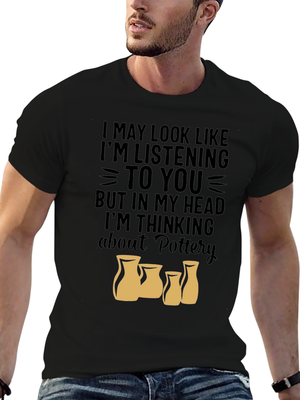 Pottery Lover T-Shirt - Im Thinking About Pottery