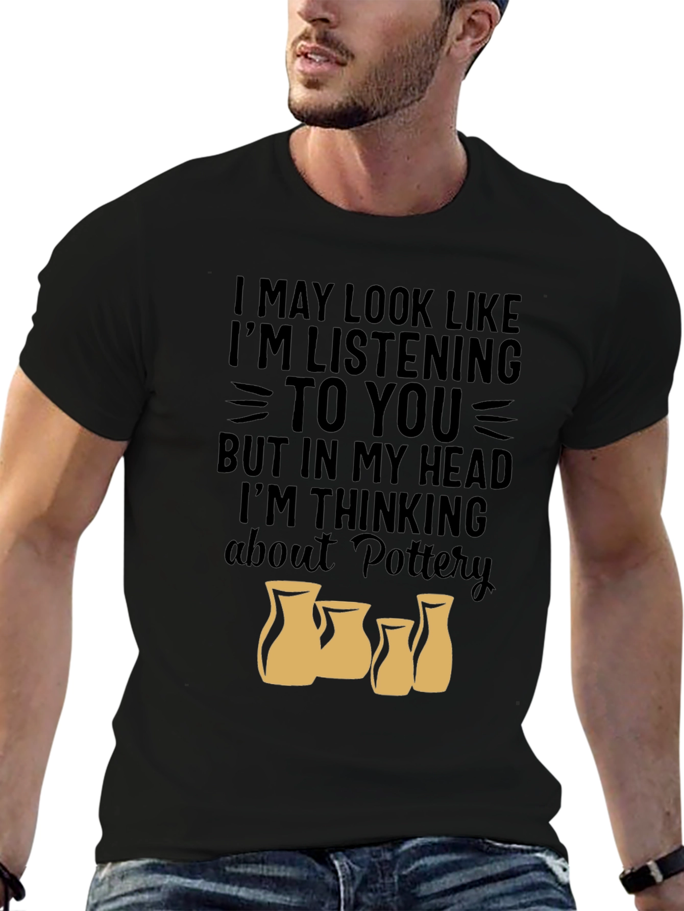 Pottery Lover T-Shirt - Im Thinking About Pottery