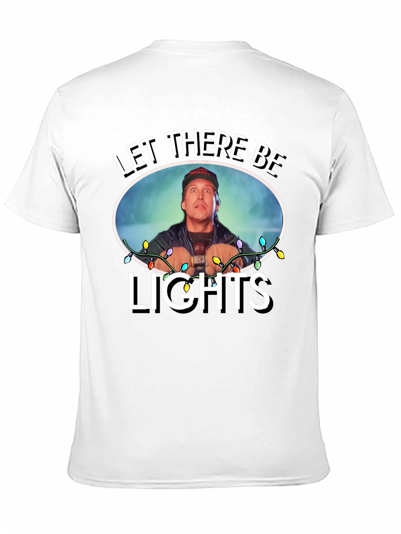 Let There Be Lights Funny T-Shirt